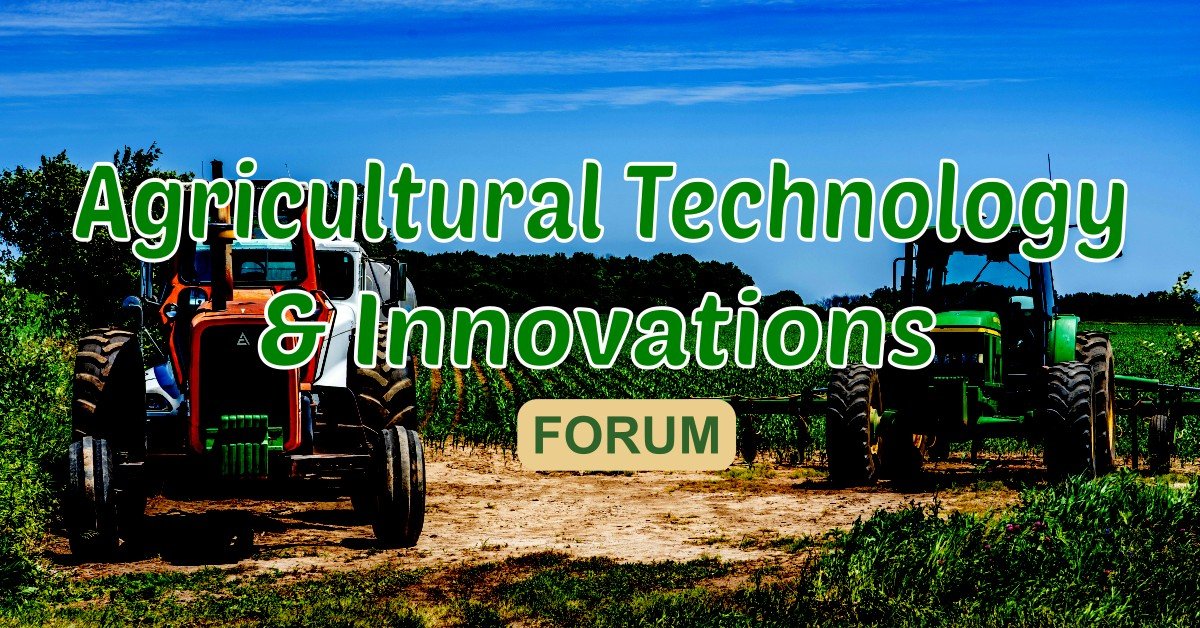 Agricultural Technology & Innovations